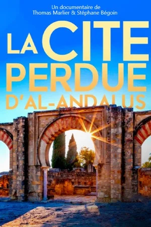 Постер: La cité perdue d'Al Andalus