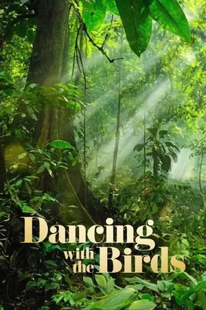 Постер: Dancing with the Birds