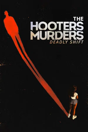 Постер: The Hooters Murders: Deadly Shift