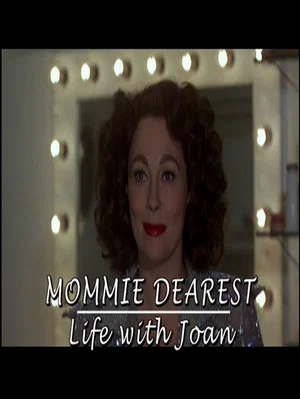 Постер: Mommie Dearest: Life with Joan