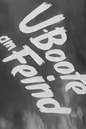 Постер: U-Boote am Feind