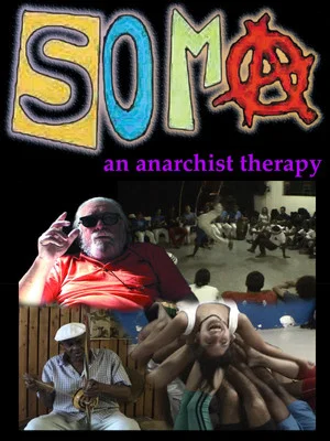 Постер: Soma: An Anarchist Therapy