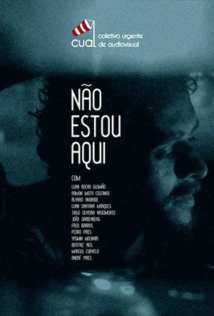 Постер: Não Estou Aqui