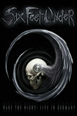 Постер: Six Feet Under: Wake the Night!