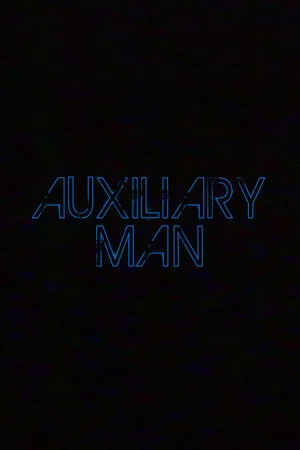 Постер: Auxiliary Man
