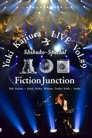 Постер: Yuki Kajiura LIVE Vol.#9 Shibuko Special FinctionJunction 2013