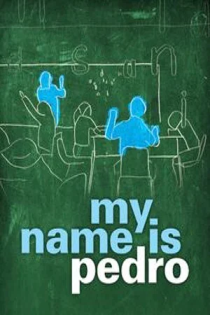Постер: My Name Is Pedro