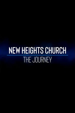 Постер: New Heights Church: The Journey