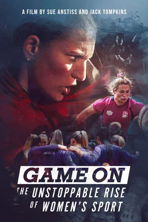 Постер: Game On: The Unstoppable Rise of Women's Sport