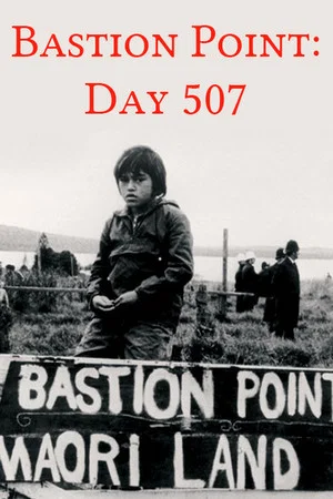 Постер: Bastion Point: Day 507