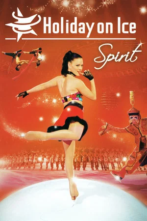 Постер: Holiday on Ice - Spirit
