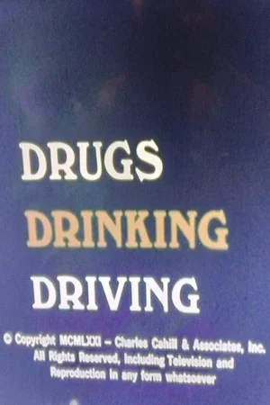 Постер: Drugs, Drinking, and Driving