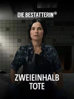 Постер: Die Bestatterin - Zweieinhalb Tote