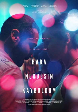 Постер: Baba Nerdesin Kayboldum