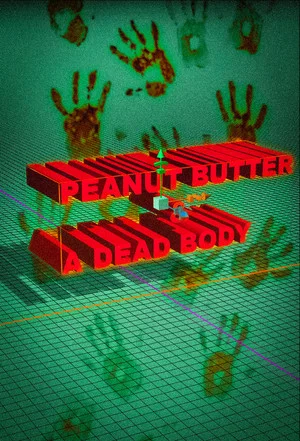 Постер: Peanut Butter & A Dead Body