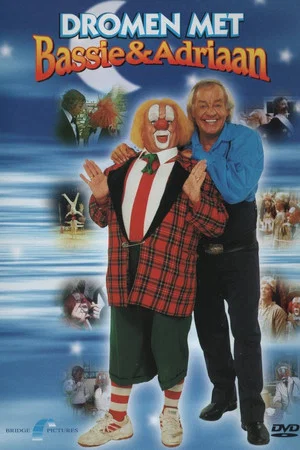 Постер: Bassie & Adriaan: Dromen met Bassie & Adriaan