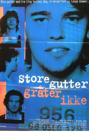 Постер: Store gutter gråter ikke