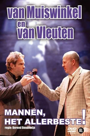 Постер: Van Muiswinkel & van Vleuten: Mannen, Het Allerbeste!