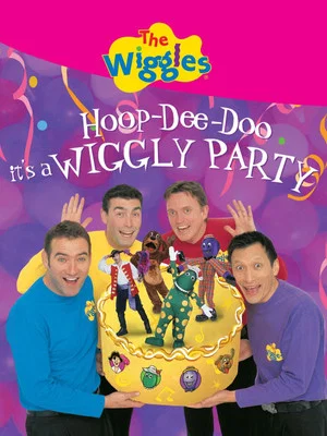 Постер: The Wiggles: Hoop-Dee-Doo it's a Wiggly Party