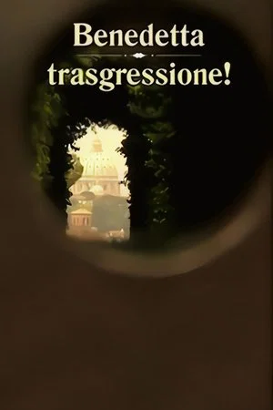 Постер: Benedetta Trasgressione!