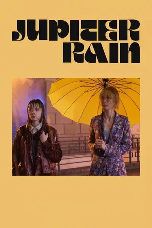 Постер: Jupiter Rain