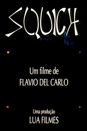 Постер: Squich!