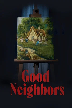 Постер: Good Neighbors
