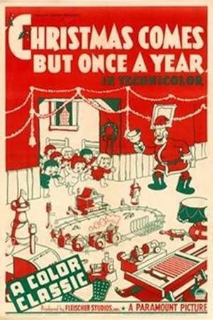 Постер: Christmas Comes But Once a Year