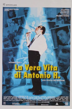 Постер: The True Life of Antonio H.