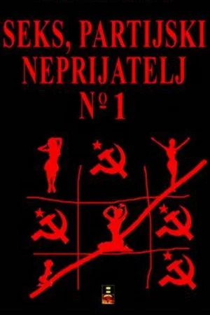 Постер: Sex - Party's Enemy No. 1