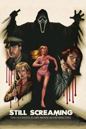 Постер: Still Screaming: The Ultimate Scary Movie Retrospective