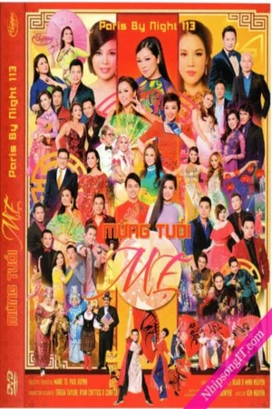 Постер: Paris by Night 113: Mừng Tuổi Mẹ