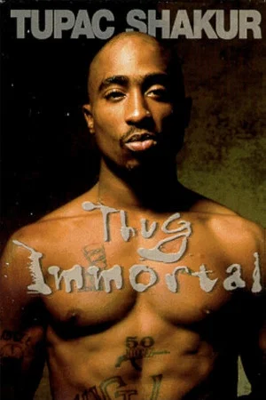 Постер: Tupac Shakur: Thug Immortal