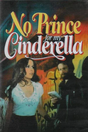 Постер: No Prince for My Cinderella