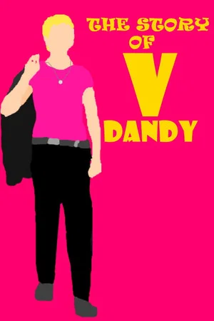 Постер: The Story of V-Dandy