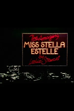 Постер: The Amazing Miss Stella Estelle
