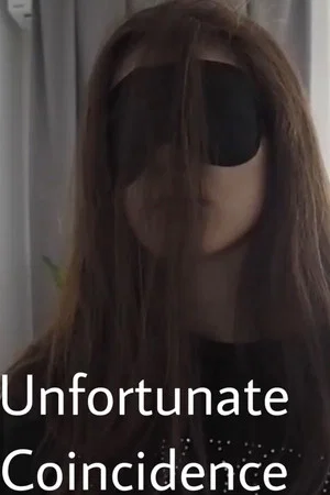 Постер: Unfortunate Coincidence