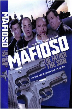 Постер: Mafioso: The Father The Son