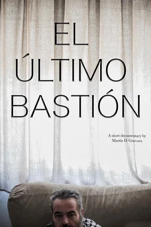 Постер: El Último Bastión