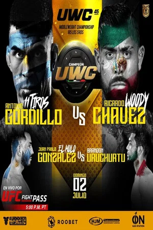 Постер: UWC 45: Chavez vs. Gordillo 2