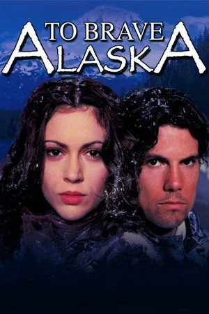 Постер: To Brave Alaska