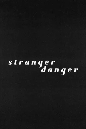 Постер: Stranger Danger