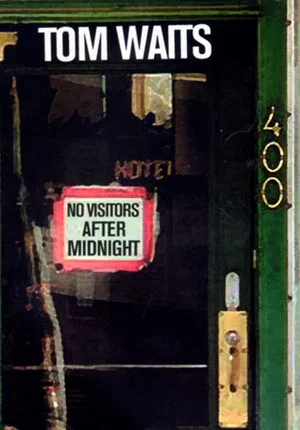 Постер: Tom Waits: No Visitors After Midnight