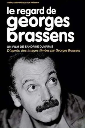 Постер: Le regard de Georges Brassens