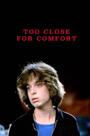 Постер: Too Close for Comfort