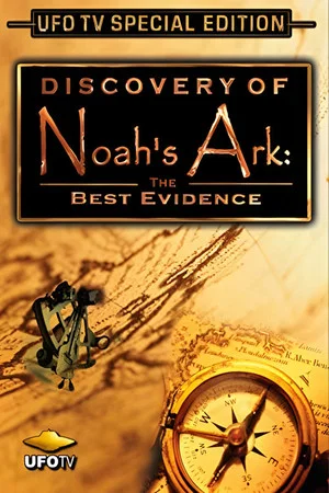Постер: The Incredible Discovery of Noah's Ark