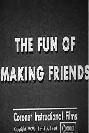 Постер: The Fun of Making Friends