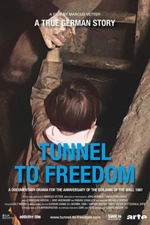 Постер: Tunnel to Freedom