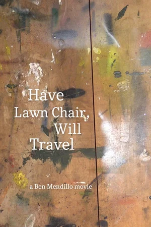 Постер: Have Lawn Chair, Will Travel