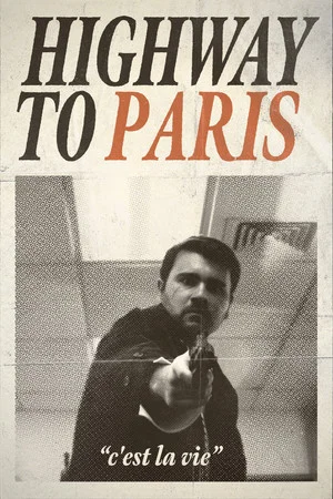 Постер: Highway to Paris